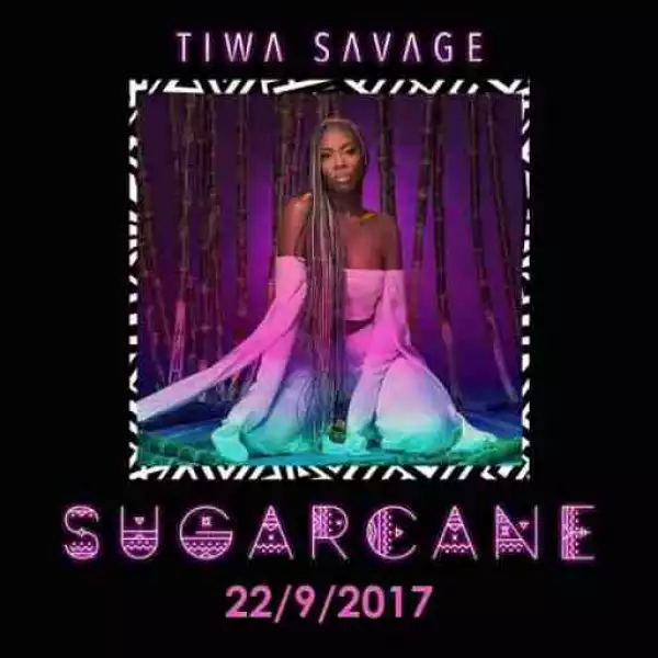 Tiwa Savage To Drop New EP ‘Sugarcane’, Shares Album Art & Release Date